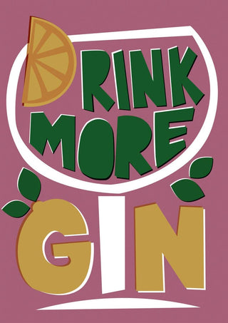 Graphic design of a gin glass with "Drink More Gin" and lemon slice, used for Drink More Gin Plakat product page.