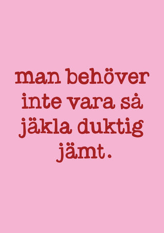Duktig jämt by Grafik bageri - dark red Swedish quote on pink
