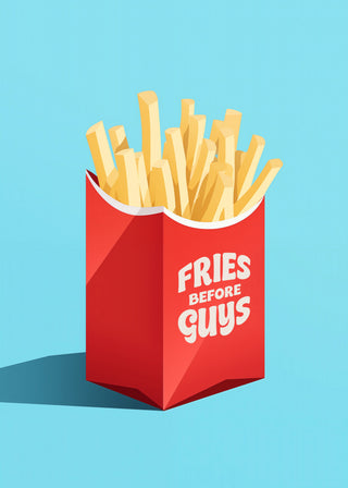Illustration of fries in a red carton labeled "Fries Before Guys" against a light blue background.
