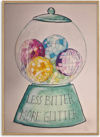Less Bitter More Glitter - L.OE. Art
