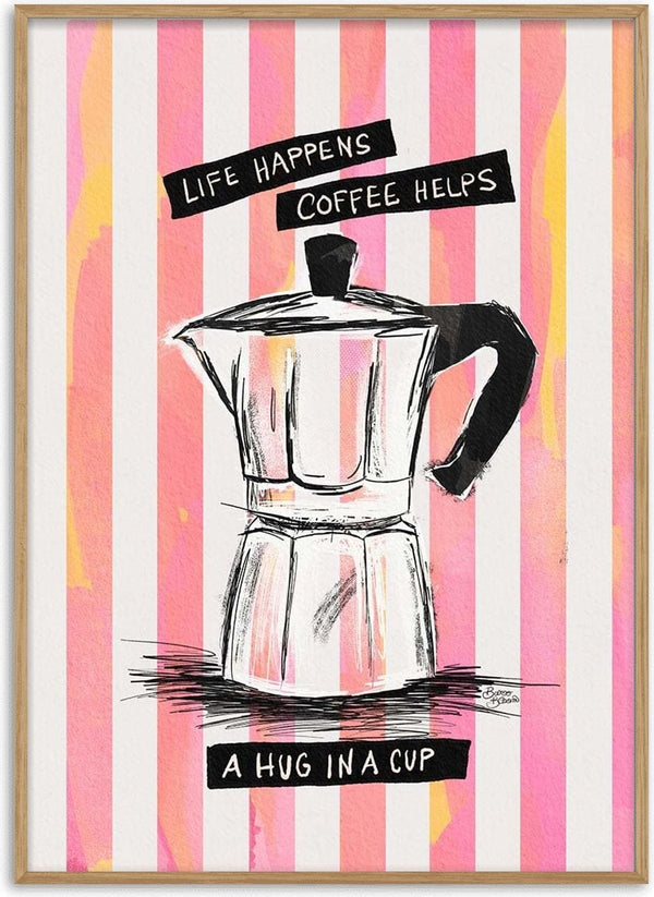 Moka pot illustration with "Life happens, coffee helps, a hug in a cup" on pink striped background.