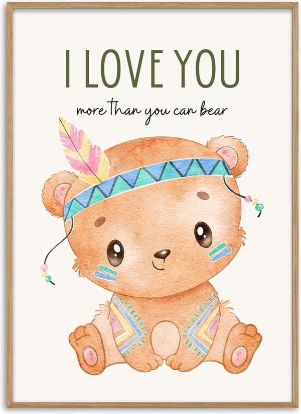 Cute bear with colorful tribal patterns and feather headband, text says "I Love You More Than You Can Bear".