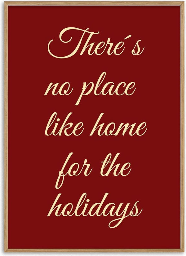 Text on a red background reads: There's no place like home for the holidays.